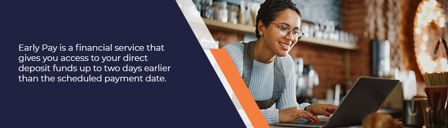 Early pay is a financial service