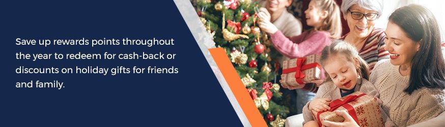 Save up reward points throughout the year to redeem for cash-back