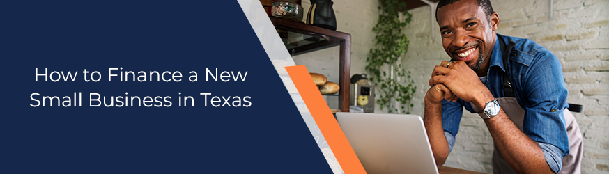 How to Finance a New Small Business in Texas